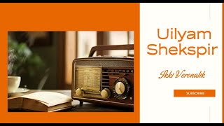 Radio teatr Uilyam Shekspir Ikki Veronalik 1qism Радио театр Уилям Шекспир Икки Вероналик 1 [upl. by Eelinnej]