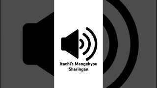 Itachi’s Mangekyou Sharingan  Sound Tester [upl. by Stephani866]