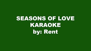 Rent Seasons Of Love Karaoke [upl. by Wertz]