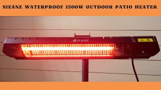 SIEANE Waterproof 1500W Outdoor Patio Heater Review [upl. by Nnayecats569]