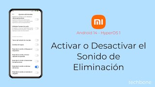 Activar o Desactivar el Sonido de Eliminación  Xiaomi Android 14  HyperOS 1 [upl. by Bevus]