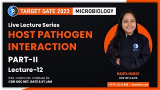 Host Pathogen Interaction Part II  GATE Microbiology  Lecture 12 [upl. by Ziza]