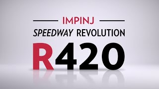 Impinj Speedway Revolution R420 Product Overview [upl. by Crooks]