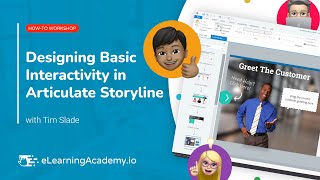 Designing Basic Interactivity in Articulate Storyline  HowTo Workshop [upl. by Aleakcim]