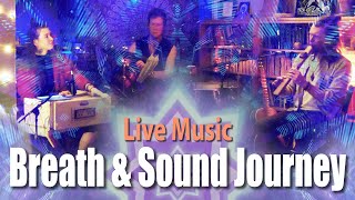 LIVE MUSIC for Breathwork  Breath amp Sound Journey [upl. by Thenna]