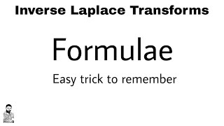 11 Inverse Laplace Transforms  Formulae  Easy trick to remember [upl. by Spenser419]