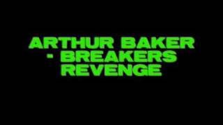 Arthur Baker  Breakers Revenge [upl. by Yenar]