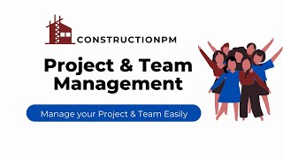 Construction Project Team Management Features  ConstructionPM App [upl. by Ferdinand]