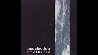 Malefaction ‎– Smothered [upl. by Souza]