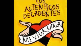 los autenticos decadentes enganchados [upl. by Yllatan]