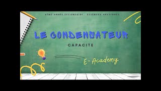 Le condensateur  5  Capacité [upl. by Howlend]