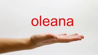 How to Pronounce oleana  American English [upl. by Veejar]