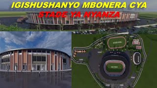 Igishushanyo mbonera cya Stade ya Nyanza cyageze ahagaragara nkuko Perezida Kagame yabyemeye 2010 [upl. by Sydalg]