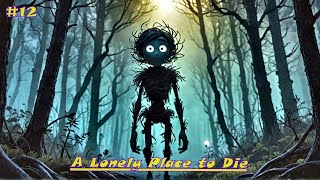 Surviving the Creepiest GAME Ever Created A Lonely Place to Die [upl. by Steady]