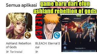 game baru efun ashland rebellion of gods [upl. by Anila]