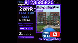 2Bhk Flat for Sale in Brigade Bricklane at Hannurjakkurkogilu 8123585826 [upl. by Yhtimit]