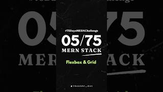 0575  Flexbox amp Grid 75dayschallenge leantocode codechallenge [upl. by Primaveras936]