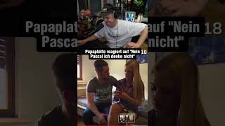 Papaplatte reagiert auf Nein Pascal ich denke nicht clips [upl. by Aleak153]