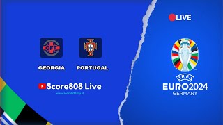 🔴LIVE EURO 2024  Georgia vs Portugal  Score808 Live Football Streaming [upl. by Ahter38]