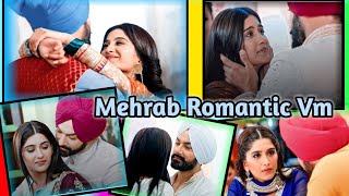 Mehar Sarabjit Romantic Vm  Choti Sardarni  Mehrab Moments  Nimrit Kaur Ahluwalia amp Avinesh Rekhi [upl. by Temp]