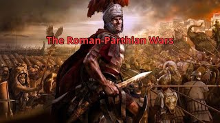 The RomanParthian Wars [upl. by Itnahs705]