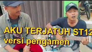 AKU TERJATUH ST12 VERSI MUSISI JALANAN [upl. by Eirual]