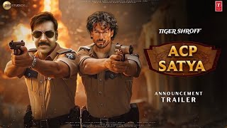 Tiger Shroff Upcoming Movie ACP Satya  Ajay Devgan  Cop 👮‍♀️ Universe  Rohit Shetty New Film 🎞 [upl. by Atoiyanap]