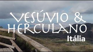 Vesúvio amp Herculano na Itália  GoEuropa [upl. by Ariet676]