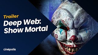 DEEP WEB SHOW MORTAL  TRAILER [upl. by Siuluj514]