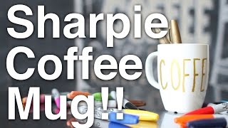 DIY Sharpie Coffee Mug [upl. by Lleneg]