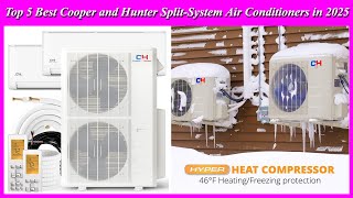 Top 5 Best Cooper and Hunter Split System Air Conditioners in 2025 [upl. by Nylynnej]