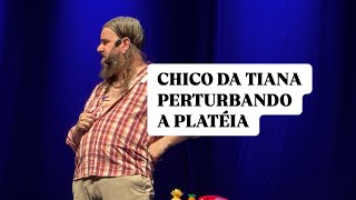 Chico da Tiana perturbando a platéia HUMOR [upl. by Durkin]