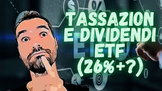 Tassazione DIVIDENDI ETF azionari doppia o tripla 👨🏻‍🏫 Facciamo CHIAREZZA [upl. by Ahsuatal]