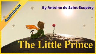 The Little Prince by Antoine de SaintExupéry Audiobook  Learn English Through Story Level 1 [upl. by Halden]