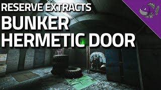 Bunker Hermetic Door  Reserve Extract Guide  Escape From Tarkov [upl. by Akinhoj]