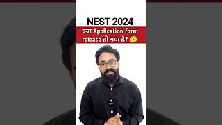 NEST exam application form released or not  NEST exam application form date 2024  NEST 2024 [upl. by Myrtice751]