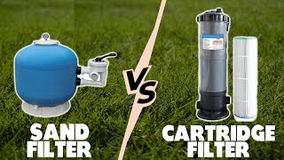 Sand filter vs Cartridge Key Differences You Need To Know Which One Is Best [upl. by Springer]