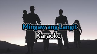 Mingaw ang Langit Karaoke [upl. by Adnirak]