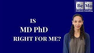 MD PhD programs Is MD PhD right for me  BeMo Academic Consulting [upl. by Starkey]