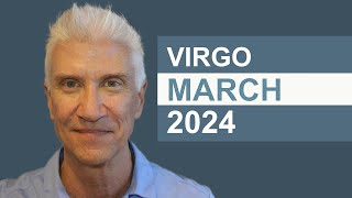 VIRGO March 2024 · AMAZING PREDICTIONS [upl. by Touber685]