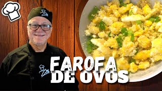 FAROFA DE OVOS  Chef Zeca ensina [upl. by Yrrah]