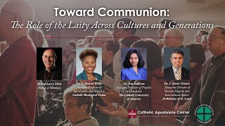 Toward Communion The Role of the Laity Across Cultures and Generations [upl. by Marieann]