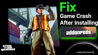 How To Fix Game Crash After Installing Addon Peds in Gta 5 Game [upl. by Ibbob263]