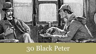 30 Black Peter from The Return of Sherlock Holmes 1905 Audiobook [upl. by Ellemaj]