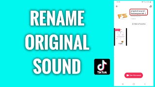 How To Rename Your Original Sound On TikTok [upl. by Zenobia]