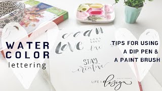 Watercolor Lettering Tips for using a dip pen and a paint brush [upl. by Aisenet]