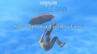 Kodaline  Temple Bar Lyric video [upl. by Nodnarb54]