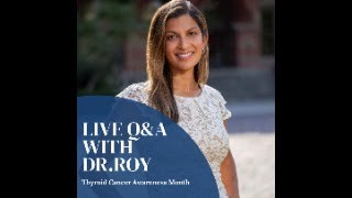 LIVE Thyroid Cancer QampA with Dr Rashmi Roy [upl. by Nivlen56]