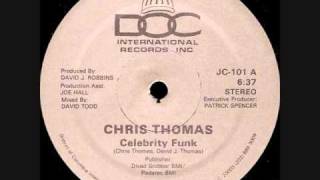 Chris Thomas  Celebrity Funk [upl. by Nevsa]