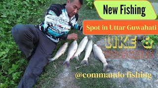 New Fishing Spot in Utter Guwahati II Near Dhirgheswri Mandir [upl. by Yecal244]